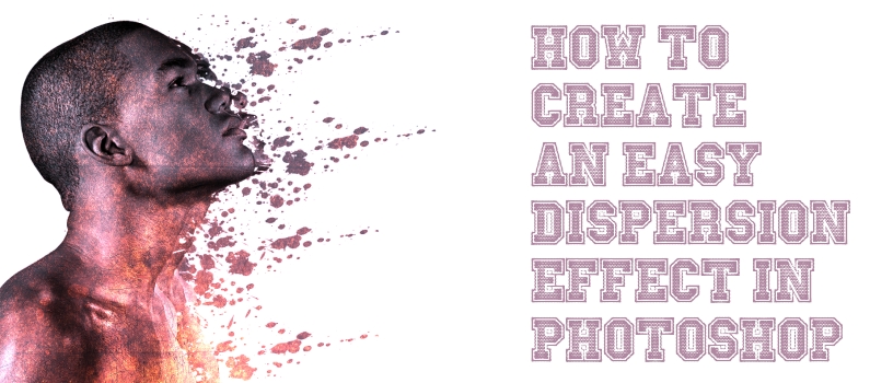 How To Create an Easy Dispersion Effect In Photoshop